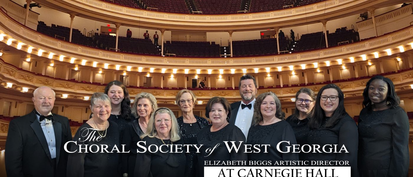 Carnegie Hall and the West Georgia Choral Society